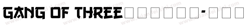 Gang of Three时尚粗体字体字体转换
